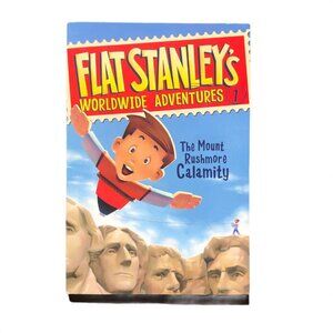 Flat Stanley's Worldwide Adventures - The Mount Rushmore Calamity